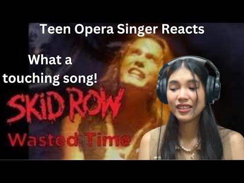 Teen Opera Singer Reacts To Skid Row - Wasted Time