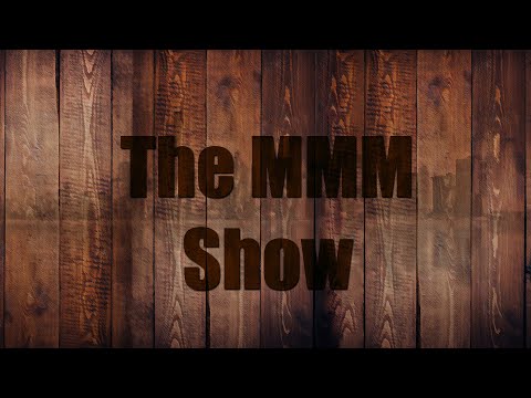 The MMM Show - Episode 1