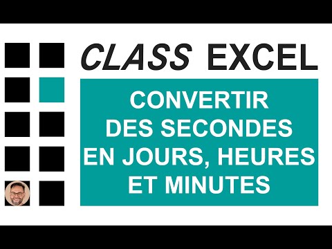 EXCEL - CONVERTIR DES SECONDES EN JOURS, HEURES ET MINUTES