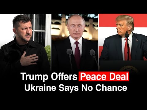 BREAKING: Donald Trump Pressures Ukraine, Zelensky Refuses While Putin Prepares Offensive