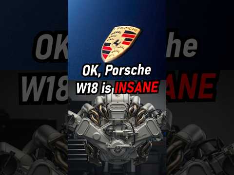 wHy iS PoRSCHE MaKiNG W18 ENGINES?