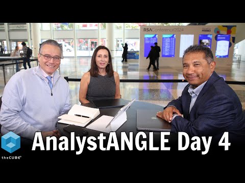 AnalystANGLE Day 4 | RSA Conference 2024