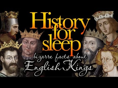 History For Sleep: Most Bizarre Facts About English Kings💤Bedtime Story For Grown Ups💤Sleep Podcast
