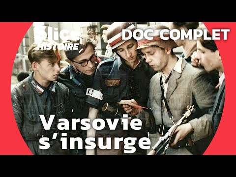 L' Insurrection de Varsovie : L' Héroïsme de la Résistance Polonaise | SLICE HISTOIRE | DOC COMPLET