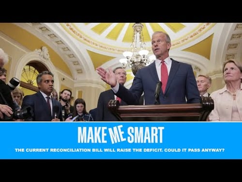 The Current Reconciliation Bill Will Raise the Deficit | Economics on Tap | Make Me Smart Livestream