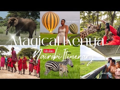 Kenya Travel Vlog | 10-Day Nairobi Itinerary