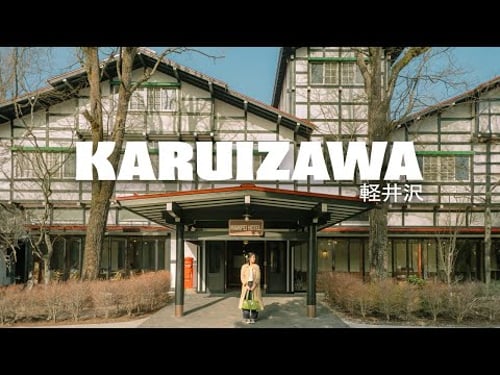 2 days in karuizawa (1 hour from tokyo)
