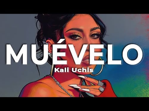 Kali Uchis - Muévelo (Letra) | actualiza ma actualiza