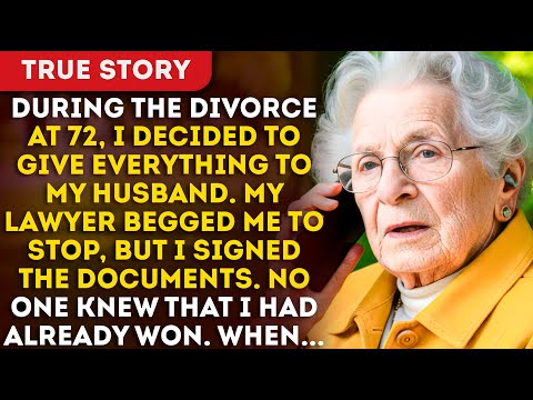 During The Divorce At 72, I Decided To Give Everything To My Husband. My Lawyer Begged Me To...