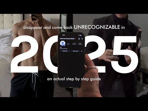 how to disappear and come back UNRECOGNIZABLE in 2025 (step by step guide)
