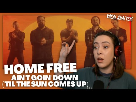 HOME FREE Ain't Goin' Down ('Til The Sun Comes Up) | Vocal Coach Reacts (& Analysis)