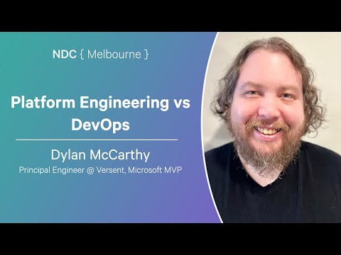 Platform Engineering vs DevOps - Dylan McCarthy - NDC Melbourne 2025
