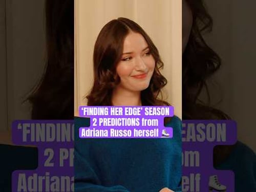 ‘FINDING HER EDGE’ SEASON 2 PREDICTIONS from Adriana Russo herself ⛸️ #netflx #findingheredge