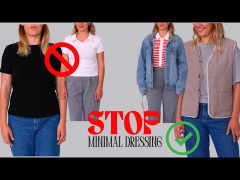 How to DRESS BETTER | from minimal to personal