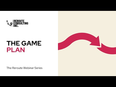 The Game Plan: Preparing & Planning for Change | Reroute Webinar Series