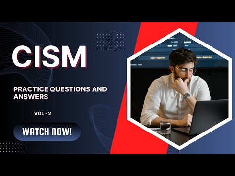 2. Master the Certified Information Security Manager (CISM) Exam | Top practice questions