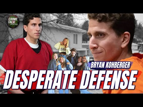 Bryan Kohberger's Desperate Defense... Let's Talk About It!