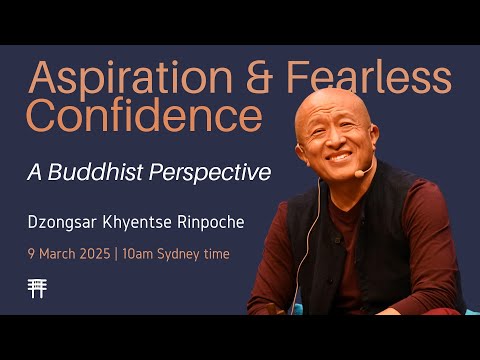 Aspiration & Fearless Confidence - A Buddhist Perspective
