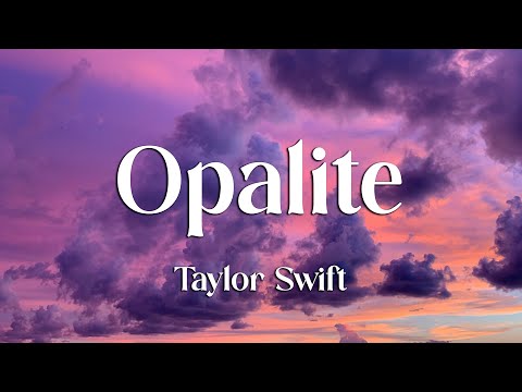 Taylor Swift - Opalite (Lyrics)