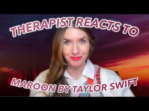 Therapist Reacts To: Maroon by Taylor Swift!