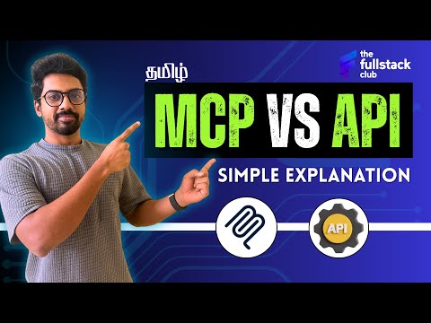 Model Context Protocol (MCP) vs APIs: Developers need to know this | Tamil | The Fullstack Club