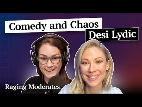 Desi Lydic on Comedy, Chaos, and Covering Trump (Again) | Raging Moderates