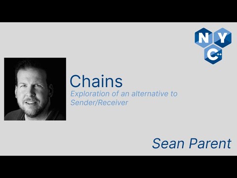 Chains: Exploration of an alternative to Sender/Receiver | Sean Parent | NYC++