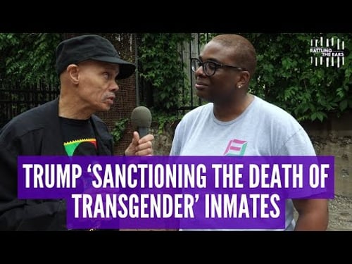 Trans inmates face rape & death with Trump’s Executive Order | Rattling the Bars