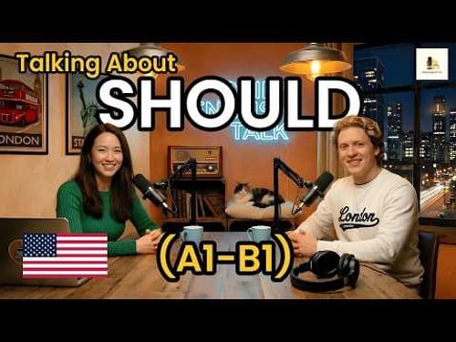 How to Use SHOULD in English | Learn English Podcast Conversation | Beginner to Intermediate