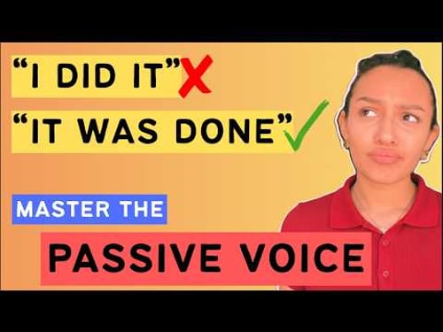 Passive Voice Explained: The 3 Reasons You Need It