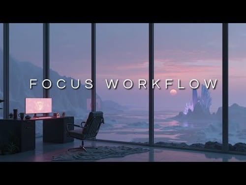 Deep Work Music ~ Ambient Focus Workflow for Intense Productivity & Study
