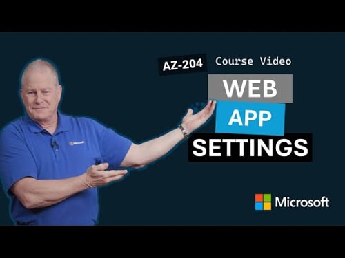Configure web app settings | AZ-204 | Episode 3