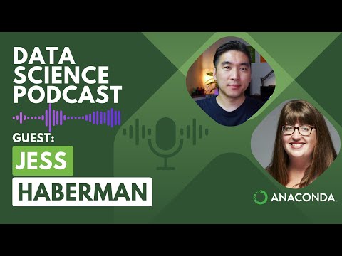Data Science Podcast with Jess Haberman from Anaconda