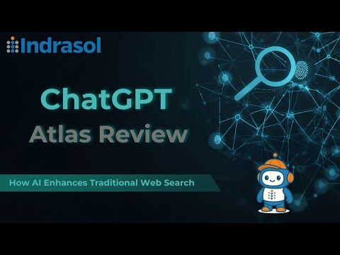 ChatGPT Atlas: AI-Powered Web Search Explained | Knowledge Share Session by Indrasol