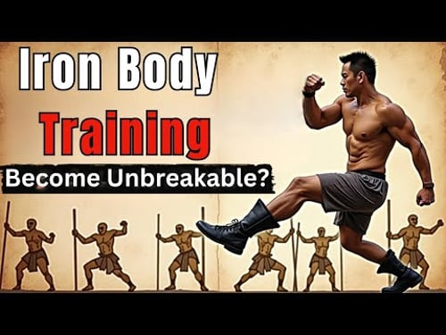The Secrets of Iron Body Training: Can You Become Invincible?