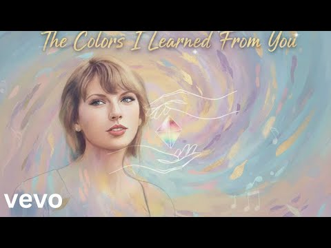 Taylor Swift - “The Colors I Learned From You” (2026)