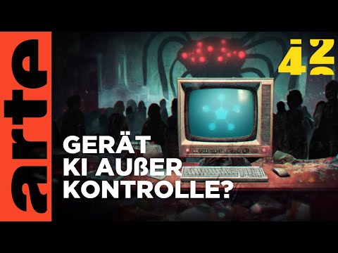 Verlieren wir die Kontrolle ĂĽber KI? | 42 - Die Antwort auf fast alles | ARTE