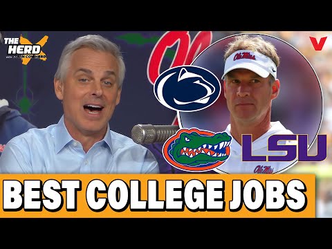 Top 10 college football jobs + Why Lane Kiffin should STAY at Ole Miss | THE HERD w/ Colin Cowherd