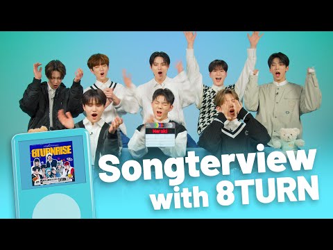 Songterview with 8TURN 🎶 | Born-to-be idols and their dreams ⭐