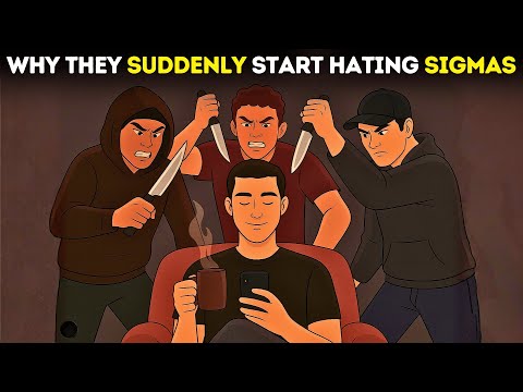Why People Suddenly Start Hating Sigma Males (Truth Revealed)
