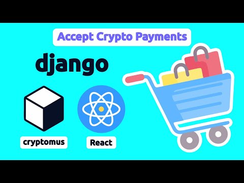 Accept Crypto Payments in Django & React using Cryptomus Payment Gateway