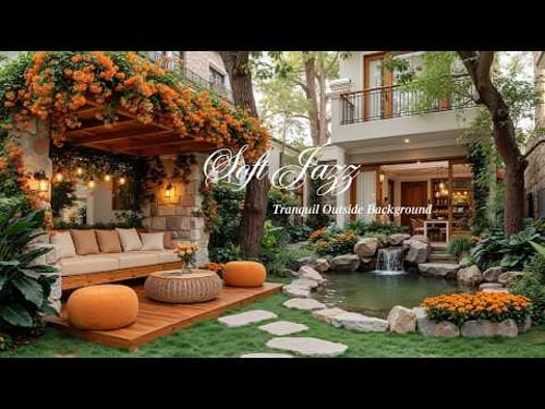 Soft Jazz for Positive Mind, Inner Peace | Jazz Melody at Tranquil Outside Background for Relaxing