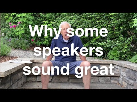 Why some speakers sound great