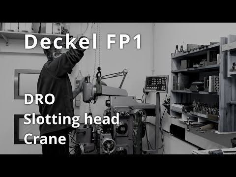 Deckel FP1 - DRO, slotting head, crane