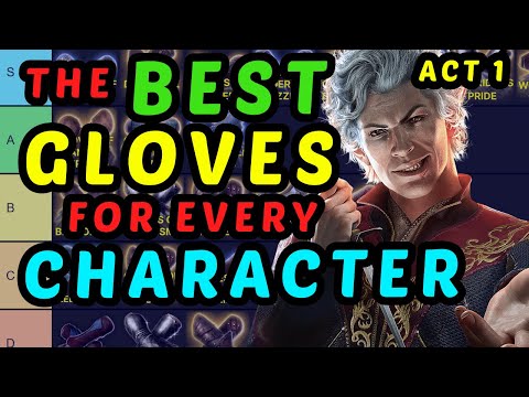 The MOST IMPORTANT ITEMS in BG3 - Gloves Tier List and Guide - Act 1