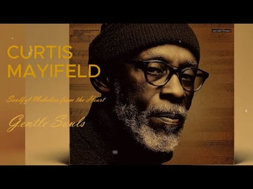 Chicago Soul | Curtis Mayfield Inspired – Gentle Souls (Unreleased Sessions)