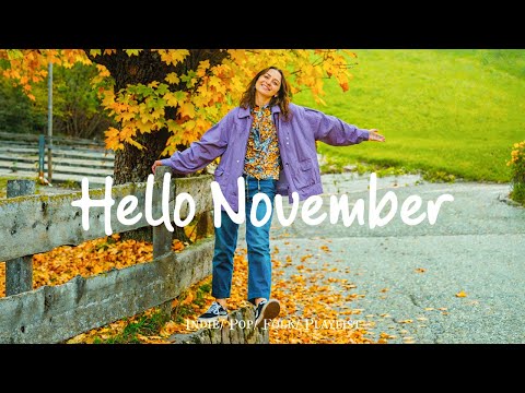Hello November 🍂 New month starts with positive vibes in 4K UHD for TV | Indie/Pop/Folk#indiemusic