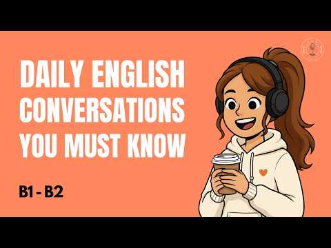 You’ll Find These English Conversations Everywhere | Learn Them NOW!