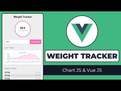 Build a Weight Tracker with Vue JS | Composition API Vue 3