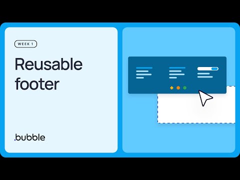 Reusable footer: Getting started with Bubble (Lesson 1.9)